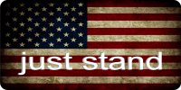 Just Stand On American Flag Photo License Plate