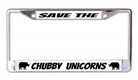 Save The Chubby Unicorns Chrome License Plate Frame