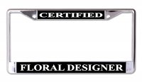 Certified Floral Designer Chrome License Plate Frame