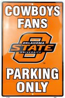OSU Cowboys Fan Parking Only Sign