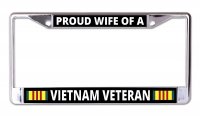 Proud Wife Of A Vietnam Veteran Chrome License Plate Frame