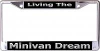 Living The Minivan Dream Chrome License Plate Frame