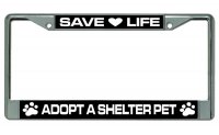 Adopt A Shelter Pet Chrome License Plate Frame