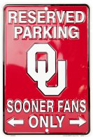 Reserved Parking OU Sooner Fans Only Parking Sign