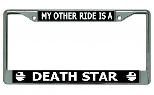 My Other Ride Is A Death Star Chrome License Plate Frame