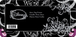 Cheshire Cat We're All Mad Here Plastic License Plate Frame