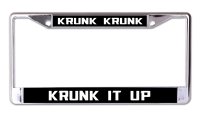 Krunk It Up Chrome License Plate Frame