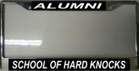 School Of Hard Knocks Alumni Photo License Plate Frame