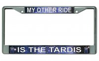 My Other Ride Is The Tardis Chrome License Plate Frame