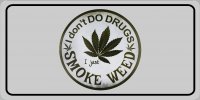 I Just Smoke Weed Photo License Plate