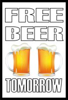 Free Beer Tomorrow Photo Parking Sign
