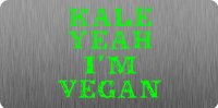 Kale Yeah I'm Vegan Brushed Aluminum Photo License Plate