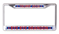 Trump 2024 Bye Bye Brandon #2 Chrome License Plate Frame