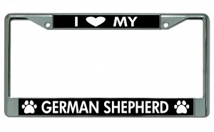 I Love My German Shepherd Chrome License Plate Frame