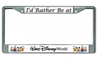 I'd Rather Be At Walt Disney World Chrome License Plate Frame