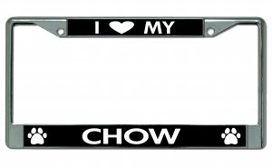 I Love My Chow Chrome License Plate Frame