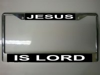 Jesus Is Lord Photo License Plate Frame
