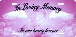 In Loving Memory Pink Ribbon License Plate