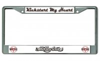 Kickstart My Heart Motley Crue Chrome License Plate Frame