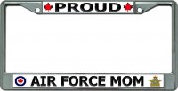 Proud Canadian Air Force Mom Chrome License Plate Frame