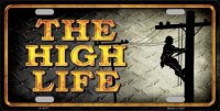 The High Life Metal License Plate