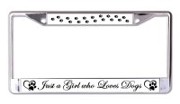 Just A Girl Who Loves Dogs Chrome License Plate Frame