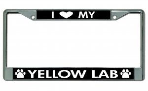 I Love My Yellow Lab Chrome License Plate Frame