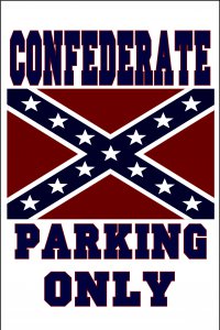 Confederate Only Rebel Photo Parking Sign