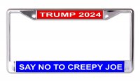 Trump 2024 Say No To Creepy Joe Chrome License Plate Frame