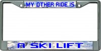 My Other Ride Is A Ski Lift Chrome License Plate Frame