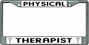 Physical Therapist Chrome License Plate Frame