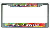 Remember To Smile Chrome License Plate Frame