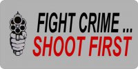 Fight Crime Shoot First Photo License Plate