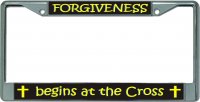 Forgiveness Begins At The Cross Chrome License Plate Frame