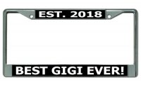 Best Gigi Ever Chrome License Plate Frame