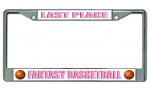 Fantasy Basketball Last Place Chrome License Plate Frame