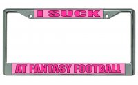 I Suck At Fantasy Football Photo License Plate Frame
