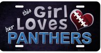 This Girl Loves Her Panthers Metal License Plate