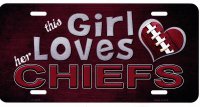This Girl Loves Her Chiefs Metal License Plate