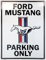 Ford Mustang Only Metal Parking Sign