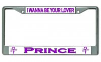Prince I Wanna Be Your Lover Chrome License Plate Frame