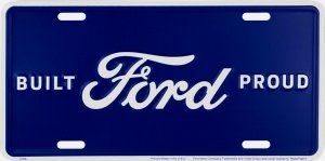 Built Ford Proud Metal License Plate