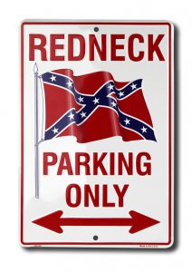 Redneck Parking Only Metal Sign