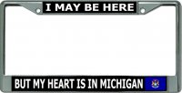 My Heart Is In Michigan Chrome License Plate Frame