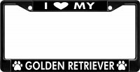 I Love My Golden Retriever Black License Plate Frame