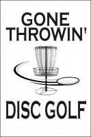 Gone Throwin Disc Golf Photo Parking Sign