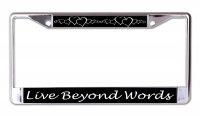 Live Beyond Words With Hearts Chrome License Plate Frame