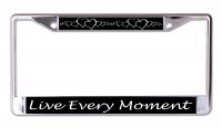 Live Every Moment With Hearts Chrome License Plate Frame