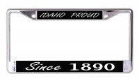 Idaho Proud Since 1890 Chrome License Plate Frame