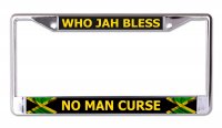 Who Jah Bless No Man Curse Chrome License Plate Frame